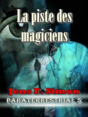 cover image of La piste des magiciens (PARATERRESTRIAL 5)